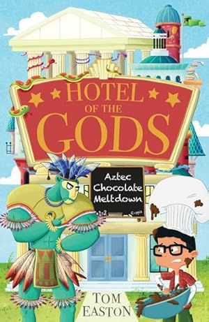 Seller image for Hotel of the Gods: Aztec Chocolate Meltdown : Book 3 for sale by Smartbuy