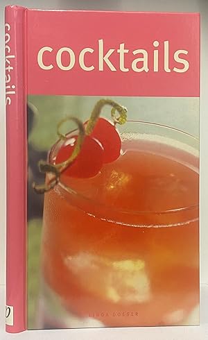 Cocktails (Traditional And Modern Cocktails For Every Occasion)