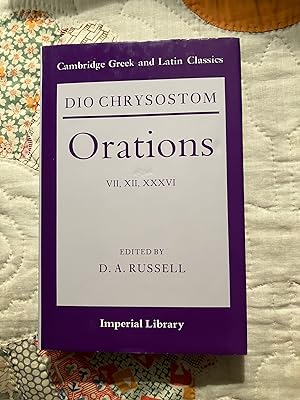 Dio Chrysostom Orations: 7, 12 and 36 (Cambridge Greek and Latin Classics - Imperial Library) (Gr...