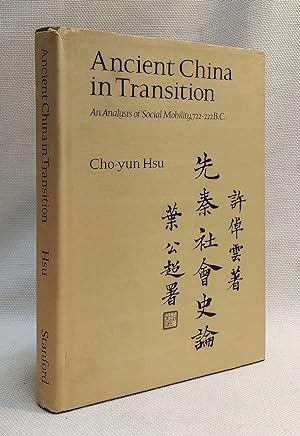 Bild des Verkufers fr Ancient China in Transition: An Analysis of Social Mobility, 722-222 B. C. zum Verkauf von Book House in Dinkytown, IOBA