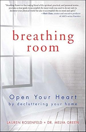 Seller image for Breathing Room: Open Your Heart by Decluttering Your Home for sale by WeBuyBooks