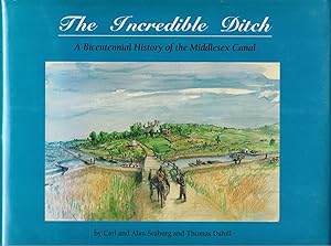 Seller image for The Incredible Ditch - A Bicentennial History of the Middlesex Canal for sale by UHR Books