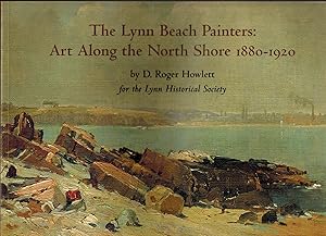 Seller image for The Lynn Beach Painters: Art Along the North Shore 1880-1920 for sale by UHR Books