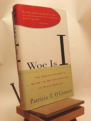 Imagen del vendedor de Woe Is I: The Grammarphobe's Guide to Better English in Plain English a la venta por Henniker Book Farm and Gifts