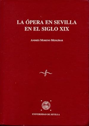 LA ÓPERA EN SEVILLA EN EL SIGLO XIX.