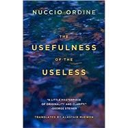 Seller image for The Usefulness of the Useless for sale by eCampus
