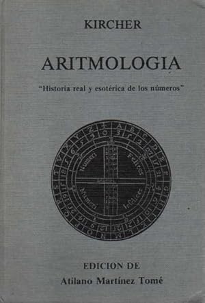 Seller image for ARITMOLOGIA. HISTORIA REAL Y ESOTRICA DE LOS NMEROS. for sale by Books Never Die