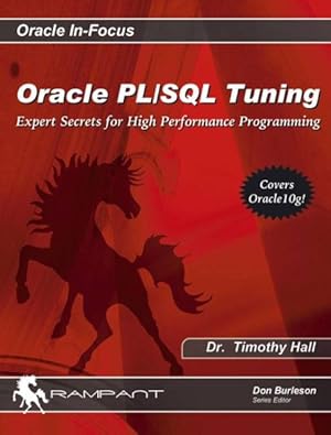 Bild des Verkufers fr Oracle PL/SQL Tuning : Expert Secrets for High Performance Programming zum Verkauf von GreatBookPricesUK