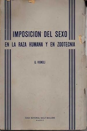 Imagen del vendedor de IMPOSICION DEL SEXO EN LA RAZA HUMANA Y EN ZOOTECNIA. a la venta por Books Never Die