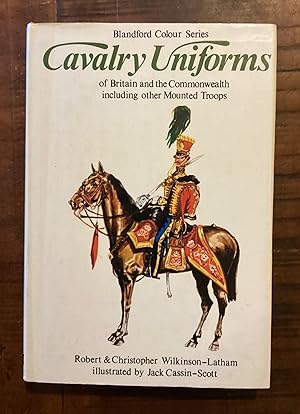 Seller image for Cavalry Uniforms of Britain and the Commonwealth Including Other Mounted Troops (British Uniforms in Colour S.) for sale by Lazycat Books