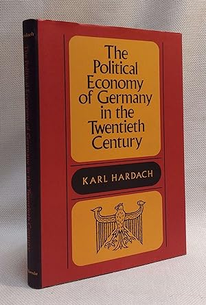 Seller image for The Political Economy of Germany in the Twentieth Century for sale by Book House in Dinkytown, IOBA