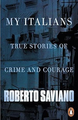 Seller image for My Italians: True Stories of Crime and Courage for sale by WeBuyBooks 2