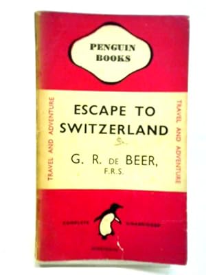 Imagen del vendedor de Escape To Switzerland a la venta por World of Rare Books