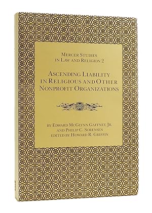 Image du vendeur pour ASCENDING LIABILITY IN RELIGIOUS AND OTHER NONPROFIT ORGANIZATIONS Mercer Studies in Law and Religion 2 mis en vente par Rare Book Cellar