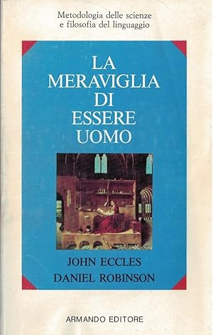 Seller image for La meraviglia di essere uomo for sale by MULTI BOOK