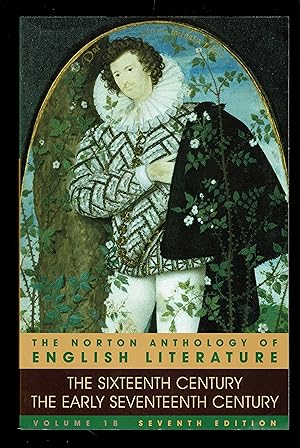 The Norton Anthology of English Literature: 16th/Early 17th Century: 1B