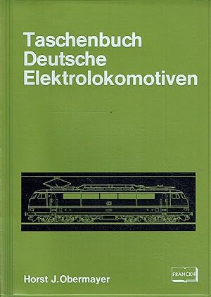 Taschenbuch deutsche Elektrolokomotiven.