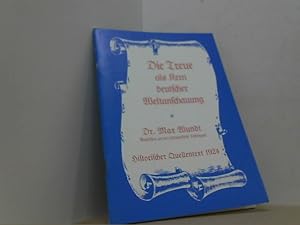 Bild des Verkufers fr Die Treue als Kern deutscher Weltanschauung. zum Verkauf von Antiquariat Uwe Berg