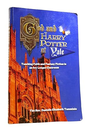 Seller image for GOD AND HARRY POTTER AT YALE for sale by Rare Book Cellar