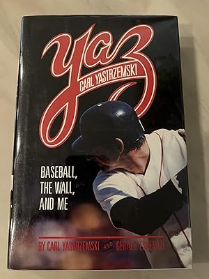 Seller image for Yaz: Baseball, the Wall, and Me for sale by Allen's Rare Books