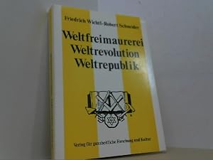 Seller image for Weltfreimaurerei - Weltrevolution - Weltrepublik. Eine Untersuchung ber Ursprung, Verlauf und Fortsetzung des Weltkrieges und ber das Wirken des Freimaurerbundes in der Gegenwart. for sale by Antiquariat Uwe Berg