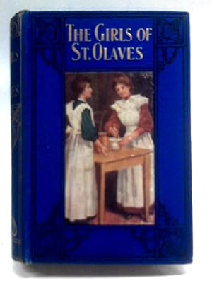 Imagen del vendedor de The Girls of St. Olaves a la venta por World of Rare Books