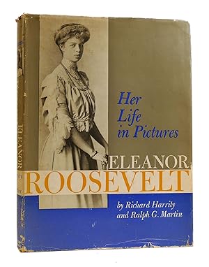 Image du vendeur pour ELEANOR ROOSEVELT Her Life in Pictures mis en vente par Rare Book Cellar