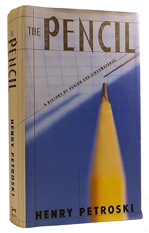 Seller image for THE PENCIL: A HISTORY OF DESIGN AND CIRCUMSTANCE for sale by Rare Book Cellar