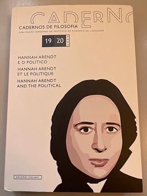 Hannah Arendt e o político / Hannah Arendt et le politique / Hannah Arendt and the Political. Cad...