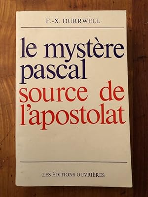 Imagen del vendedor de Le mystre Pascal, source de l'apostolat a la venta por Librairie des Possibles