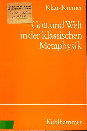 Immagine del venditore per Gott und Welt in der klassischen Metaphysik: Vom Sein der Dinge in Gott venduto da avelibro OHG