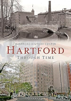 Imagen del vendedor de Hartford Through Time a la venta por GreatBookPrices