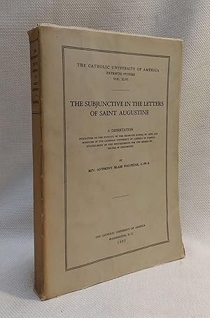 The Subjunctive in the Letters of Saint Augustine: A Dissertation (The Catholic University of Ame...