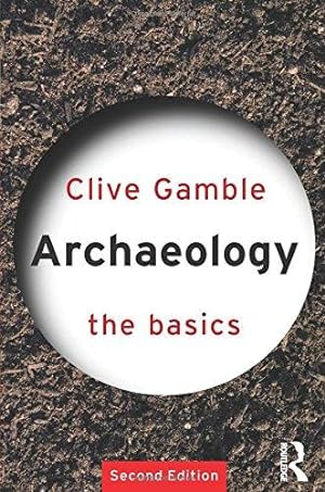 Seller image for Archaeology: The Basics for sale by WeBuyBooks