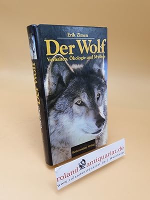 Immagine del venditore per Der Wolf ; Verhalten, kologie und Mythos venduto da Roland Antiquariat UG haftungsbeschrnkt