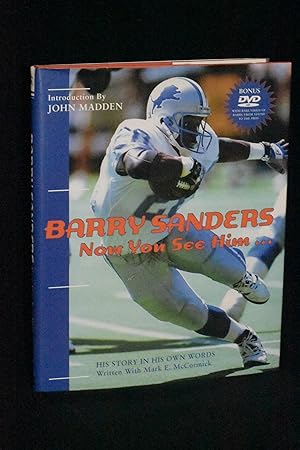 Barry Sanders; Now You See Him; His Story in His Own Words