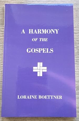 A Harmony of the Gospels