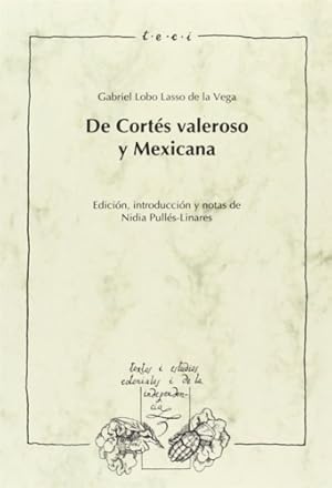 Seller image for De Corts valeroso, y Mexicana. for sale by FIRENZELIBRI SRL