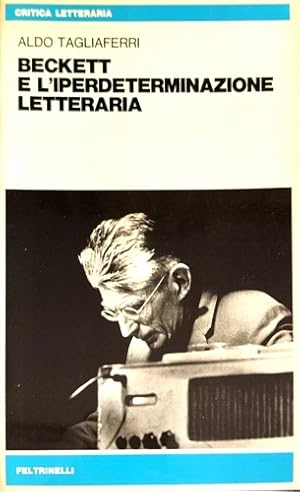 Image du vendeur pour Beckett e l'iperdeterminazione letteraria. mis en vente par FIRENZELIBRI SRL
