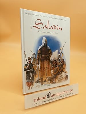 Image du vendeur pour Saladin und die Sarazenen David Nicolle/Terence Wise. Ill. von Angus McBride/Richard Scollins. [Dt. bers.: Lder Meyer] mis en vente par Roland Antiquariat UG haftungsbeschrnkt