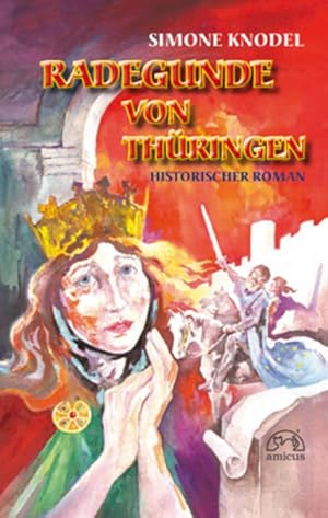 Seller image for Radegunde von Thringen historischer Roman for sale by Antiquariat Mander Quell