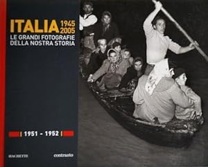 Immagine del venditore per Italia 1945 2005. Le grandi fotografie della nostra storia: 1951-1952. venduto da FIRENZELIBRI SRL