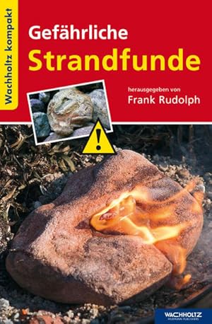 Bild des Verkufers fr Gefhrliche Strandfunde: Kompakt (Wachholtz Kompakt) Kompakt zum Verkauf von Antiquariat Mander Quell