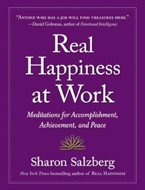 Bild des Verkufers fr Real Happiness at Work: Meditations for Accomplishment, Achievement, and Peace zum Verkauf von WeBuyBooks