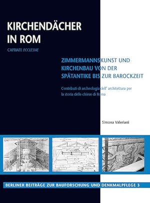 Bild des Verkufers fr Kirchendcher in Rom (Berliner Beitrge zur Bauforschung und Denkmalpflege) zum Verkauf von Studibuch