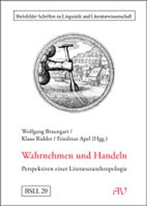 Seller image for Wahrnehmen und Handeln : Perspektiven einer Literaturanthropologie. for sale by Antiquariat Thomas Haker GmbH & Co. KG
