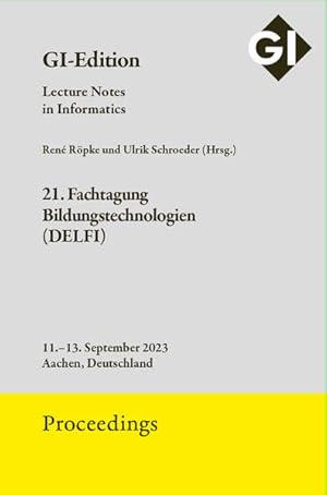 Bild des Verkufers fr GI Edition Proceedings Band 338: 21. Fachtagung Bildungstechnologien (DELFI) (GI-Edition. Proceedings: Lecture Notes in Informatics) zum Verkauf von Studibuch