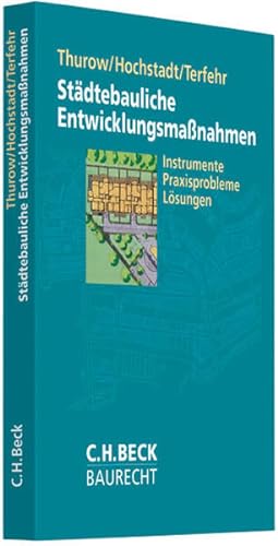 Seller image for Stdtebauliche Entwicklungsmanahmen: Instrumente, Praxisprobleme, Lsungen (C.H. Beck Baurecht) for sale by Studibuch