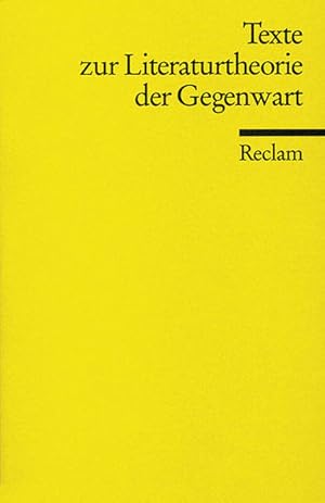 Seller image for Texte zur Literaturtheorie der Gegenwart (Literaturstudium). Reclams Universal-Bibliothek; Nr. 9414. for sale by Antiquariat Thomas Haker GmbH & Co. KG