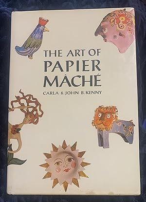 Imagen del vendedor de The Art of Papier Mache a la venta por Manitou Books